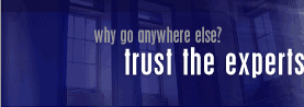 Why go anywhere else? Trust the Experts